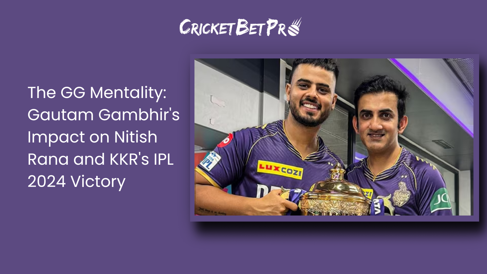 The GG Mentality Gautam Gambhir's Impact on Nitish Rana and KKR's IPL 2024 Victory.png