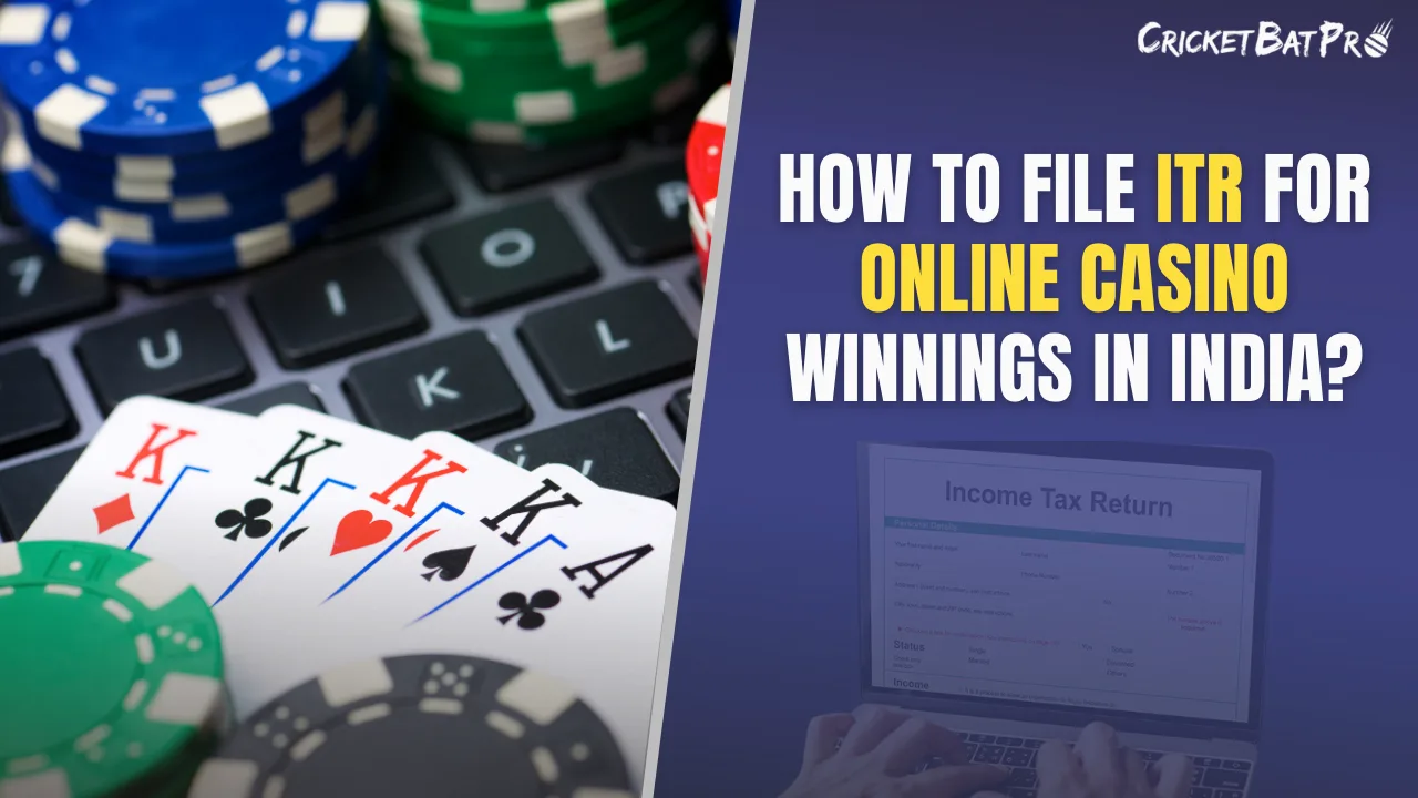 How to File ITR for Online Casino Winnings in India (1)