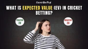 What Is Expected Value (EV) in Cricket Betting