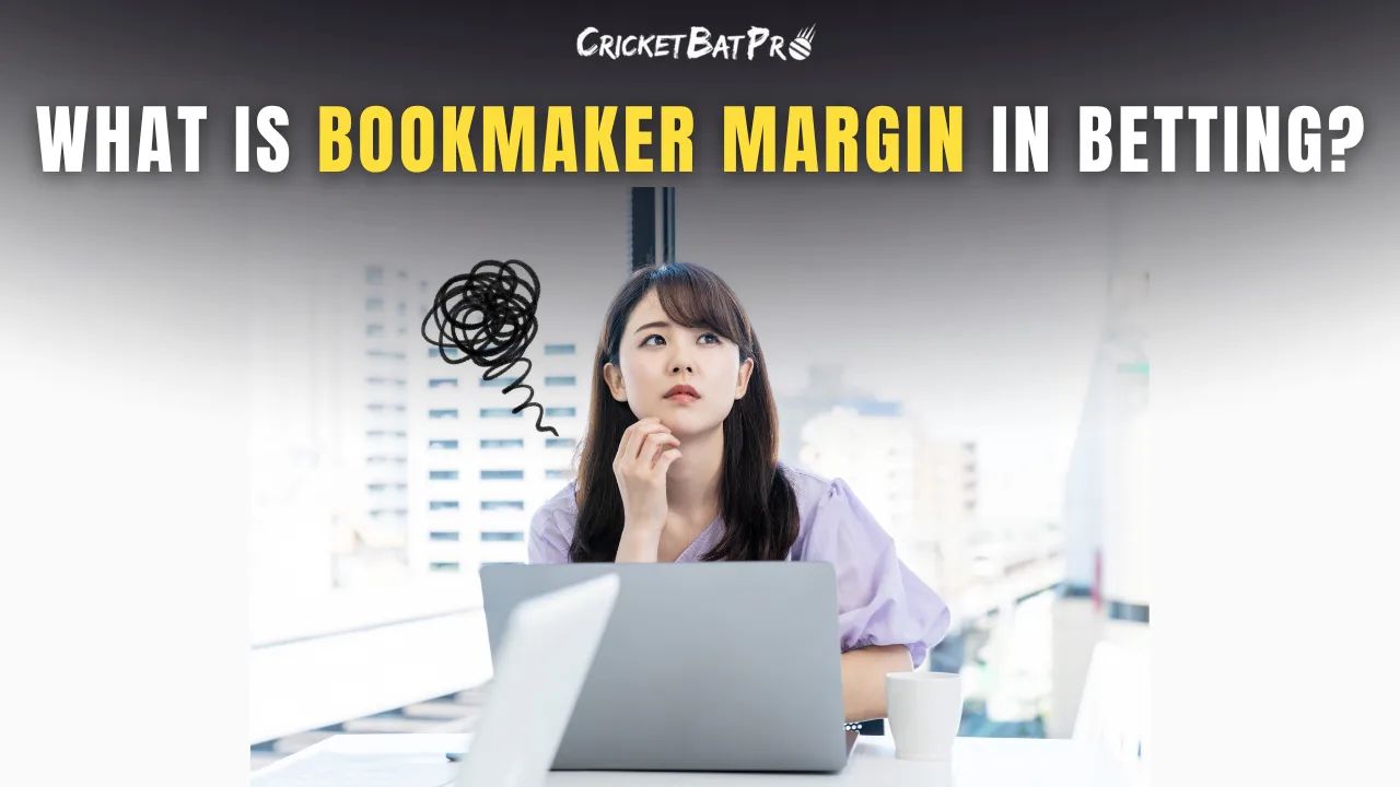What is Bookmaker Margin in Betting