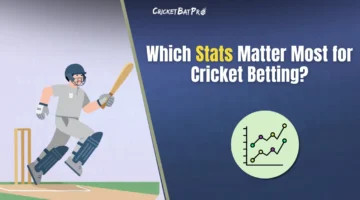 Which Stats Matter Most for Cricket Betting